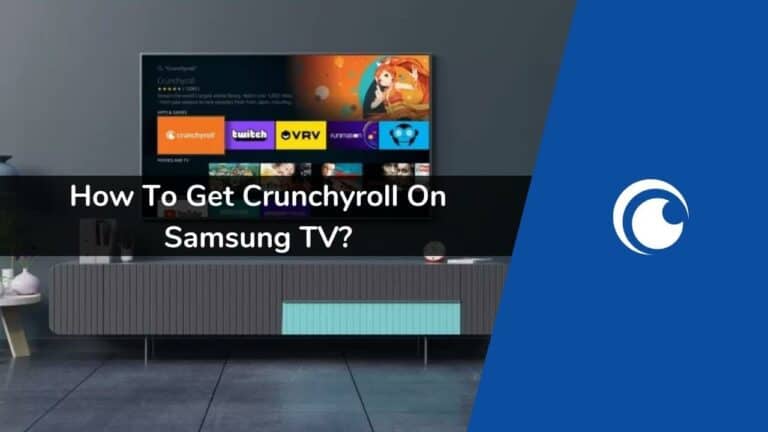 How to Get Crunchyroll on Samsung TV
