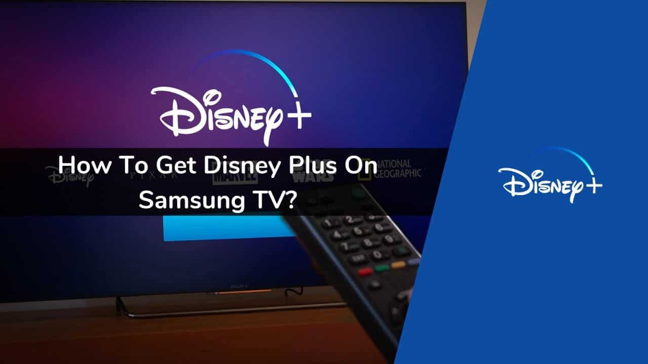 How to Get Disney Plus on Samsung TV
