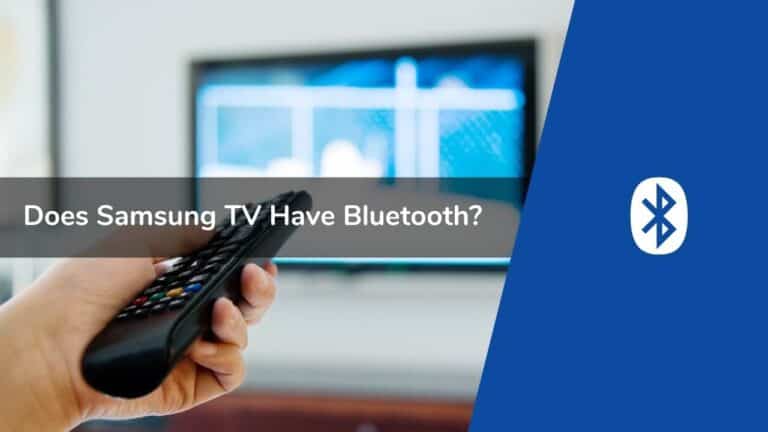Does Samsung TV Have Bluetooth