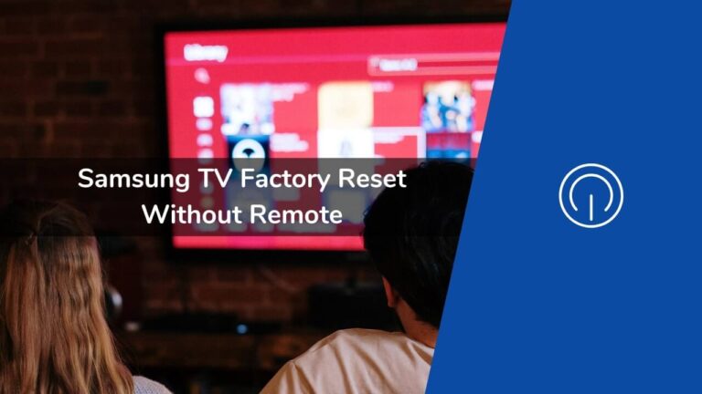 Samsung TV Factory Reset Without Remote