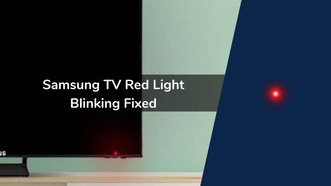 Samsung TV Red Light Blinking