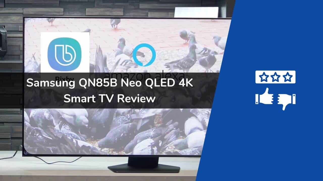 Samsung QN85B Review