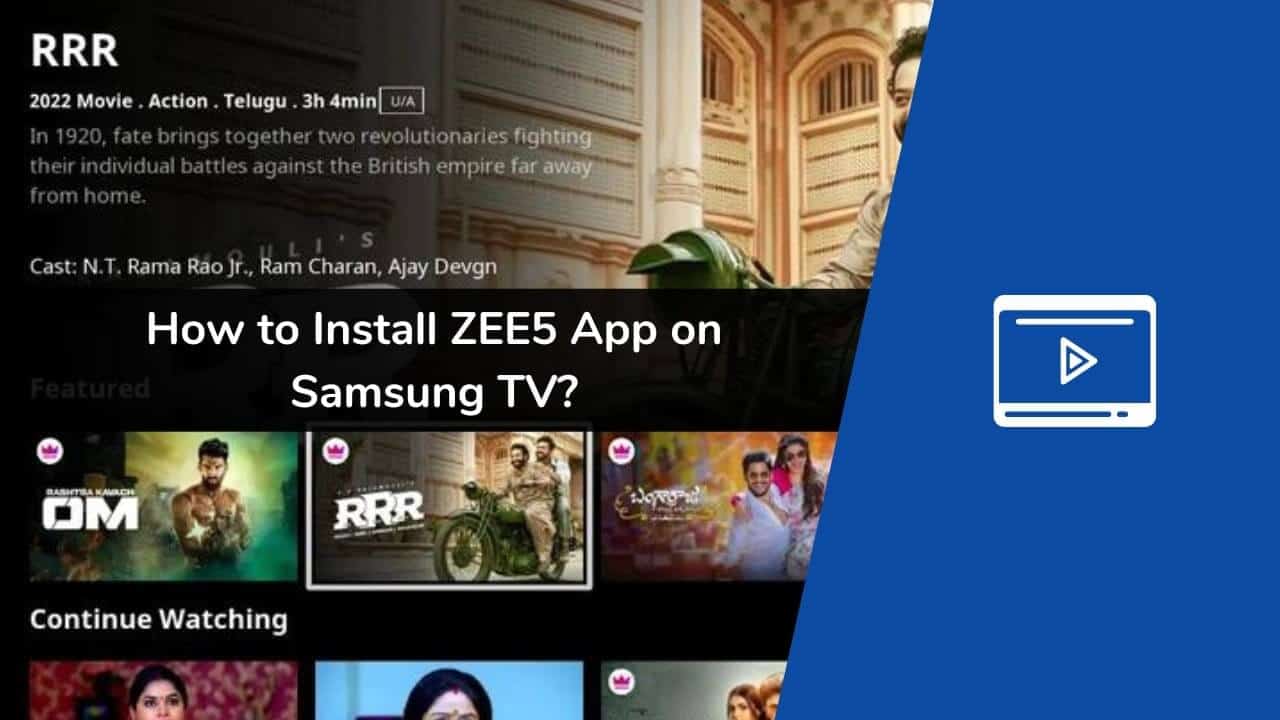 How to Install ZEE5 App on Samsung TV