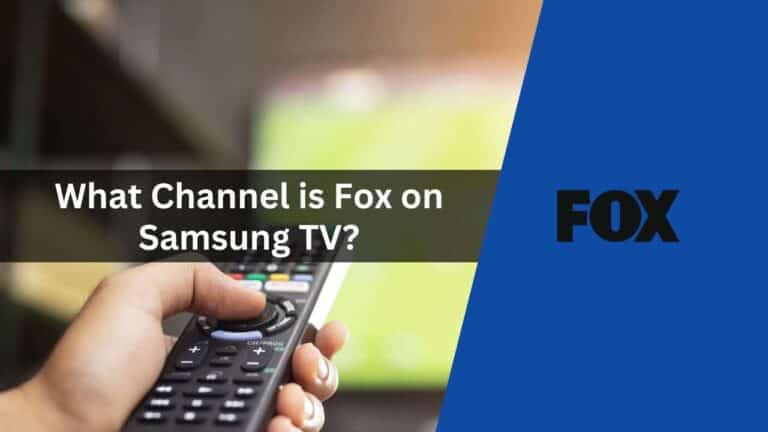 What Channel is Fox on Samsung TV?